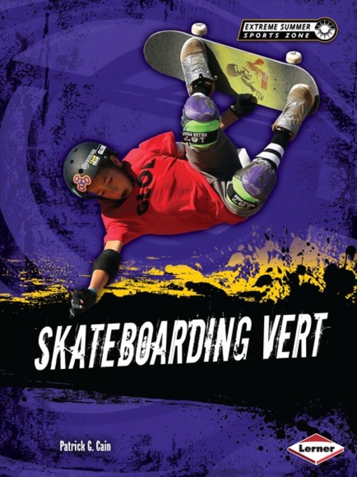 Title details for Skateboarding Vert by Patrick G. Cain - Available